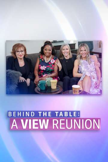 Behind The Table A View Reunion Poster