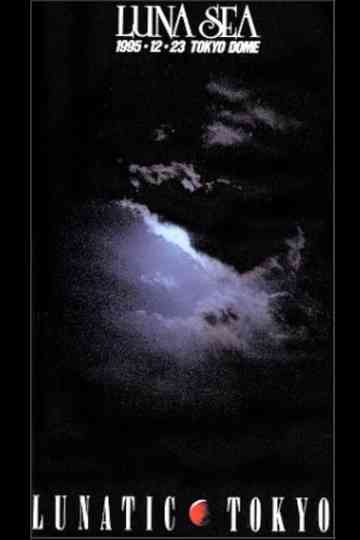 Luna Sea: Lunatic Tokyo 1995.12.23 Tokyo Dome Poster