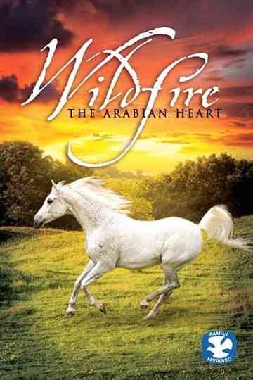Wildfire: The Arabian Heart Poster