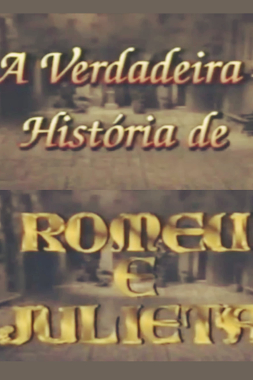 A Verdadeira História de Romeu e Julieta Poster