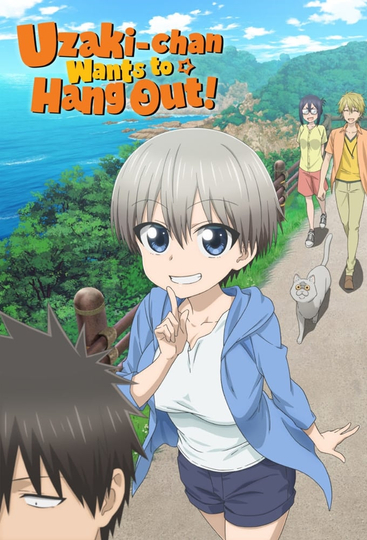 Uzaki-chan Wants to Hang Out! Poster