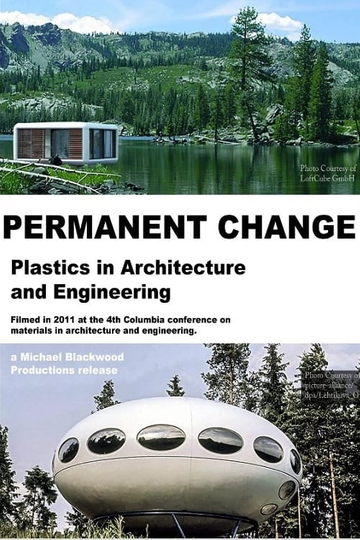 Permanent Change Plastics in Architecture and Engineering