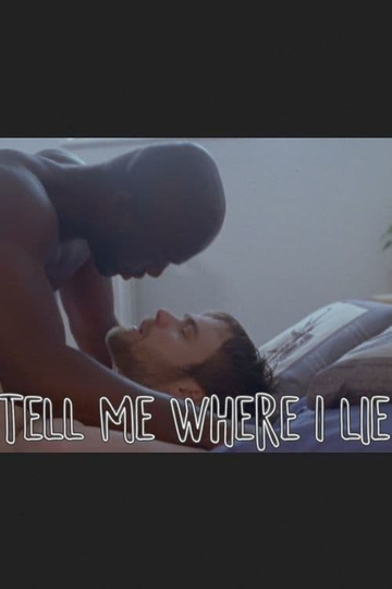 Tell Me Where I Lie Poster