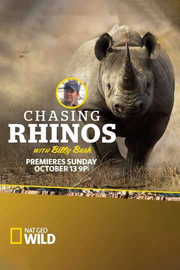 Chasing Rhinos with Billy Bush Poster