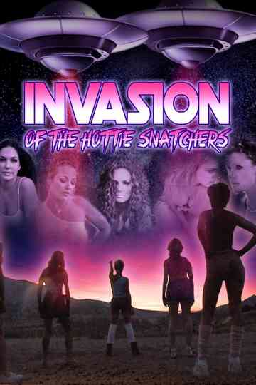 Invasion of the Hottie Snatchers