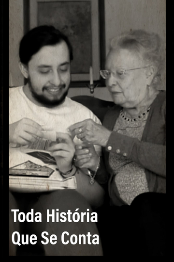 Toda História Que Se Conta Poster