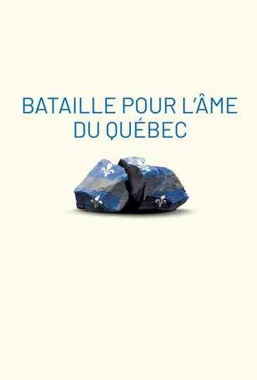 Bataille pour l'âme du Québec Poster