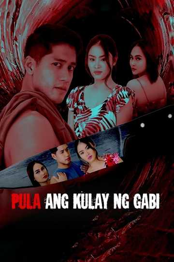 Pula ang Kulay ng Gabi Poster