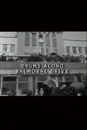 Drums Along Balmoral Drive Poster