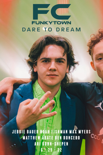 F.C. Funkytown: Dare to Dream Poster