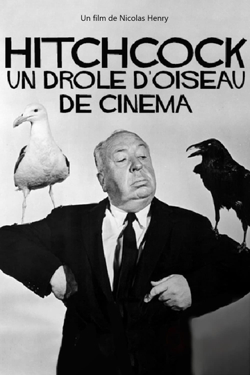 Hitchcock un drôle doiseau de cinéma