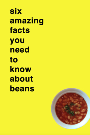 Six Amazing Facts You Need to Know About Beans Poster