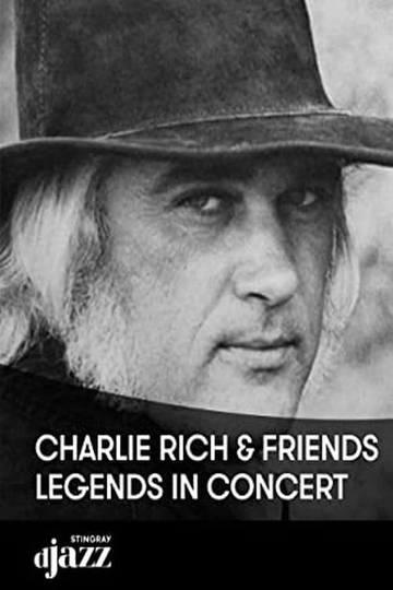 Charlie Rich and Friends: Legends In Concert Poster