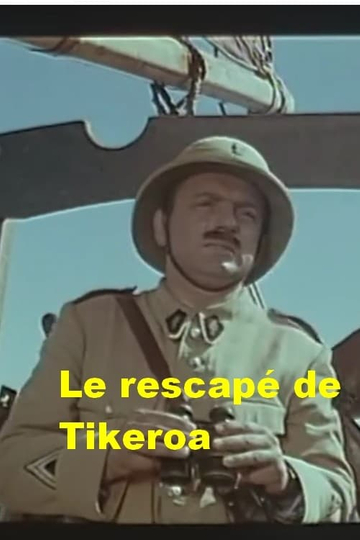 Le rescapé de Tikeroa Poster