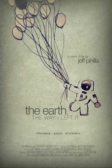 The Earth the way I left it Poster