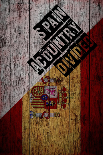 Spain: A Country Divided Poster