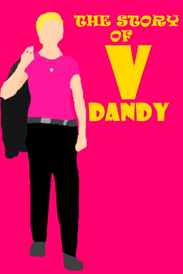 The Story of V-Dandy Poster