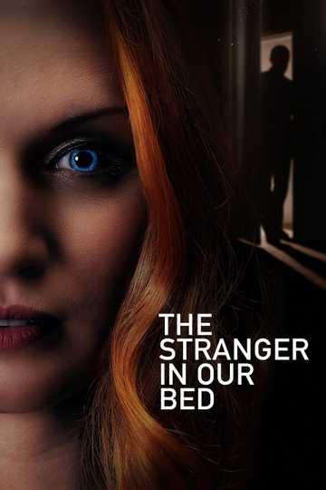 The Stranger in Our Bed Poster