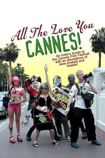 All the Love You Cannes! Poster