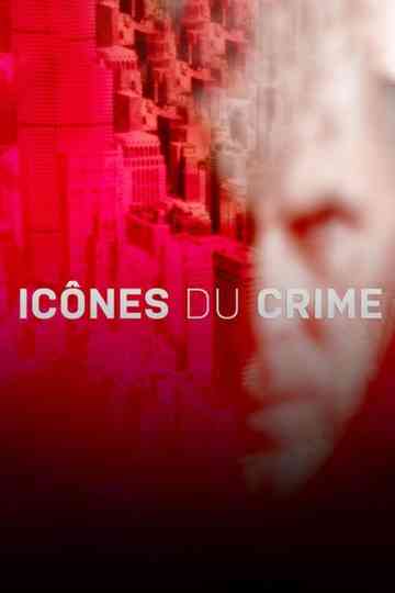 Icônes du crime poster