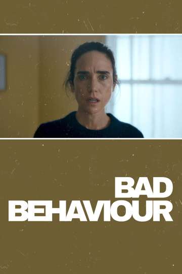 Bad Behaviour 2023 Movie Moviefone 3132