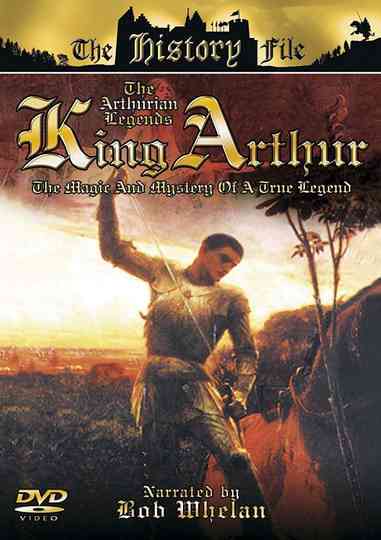 The Arthurian Legends: King Arthur