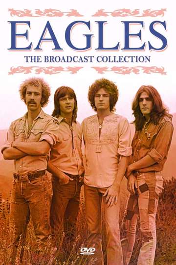 Eagles The Broadcast Collection Poster