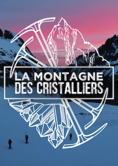 La Montagne des Cristalliers Poster