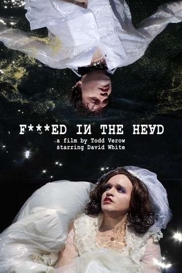 F***ed in the Head Poster