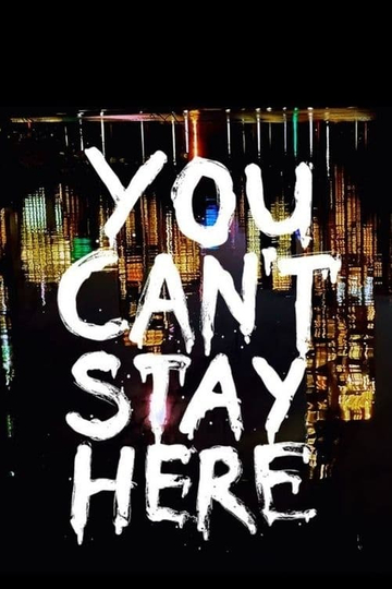 You Can't Stay Here Poster