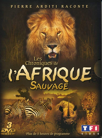 Les Chroniques de l'Afrique Sauvage