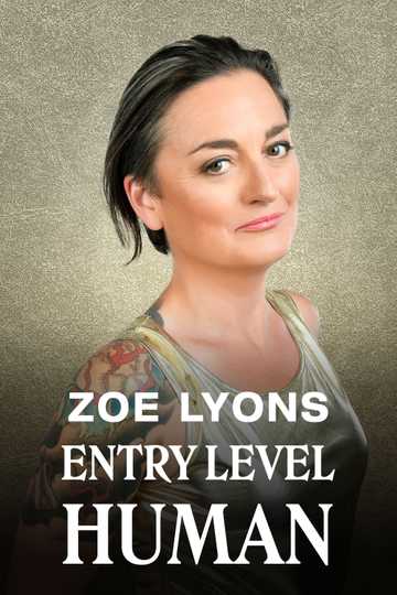 Zoe Lyons Entry Level Human