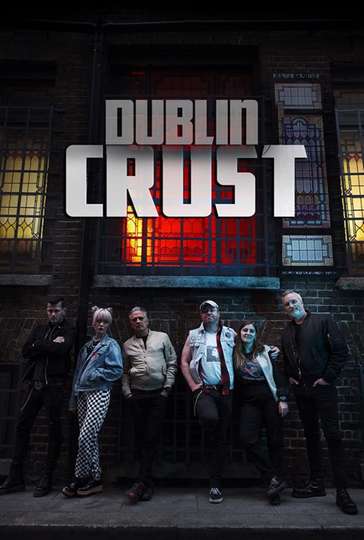 Dublin Crust Poster