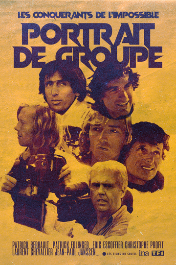 Les Conquérants de lImpossible Portrait de Groupe