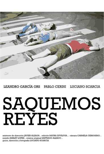 Saquemos Reyes Poster