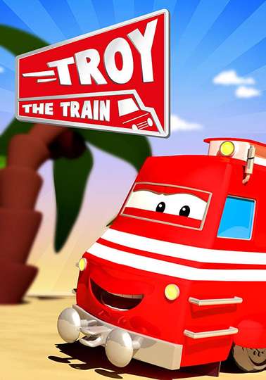 Troy the Train of Car City Poster