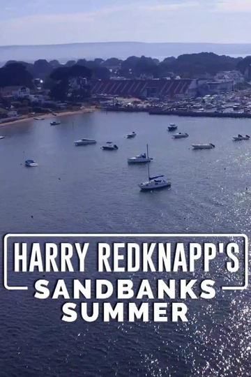 Harry Redknapp's Sandbanks Summer