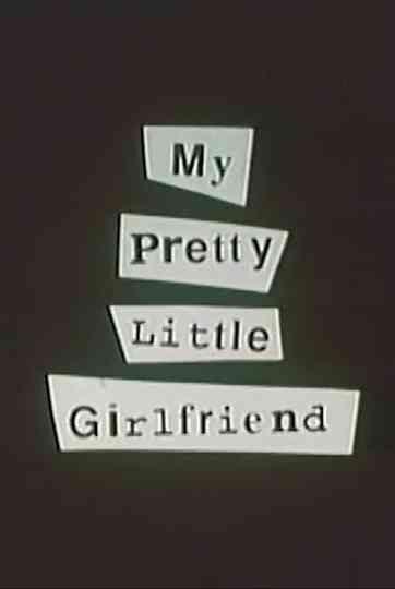 My Pretty Little Girlfriend