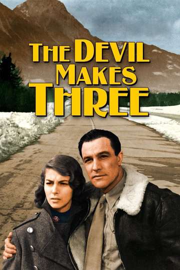 The Devil Makes Three Poster