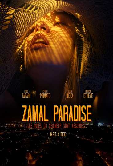 Zamal Paradise  les voies du seigneur sont absurdes