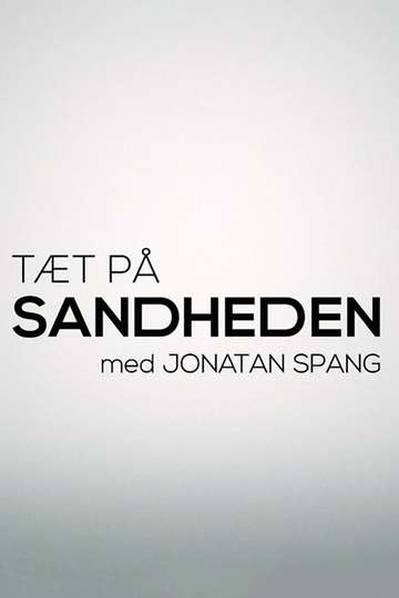 Tæt på sandheden med Jonatan Spang Poster