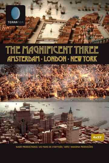 The Magnificent Three: Amsterdam, London, New York