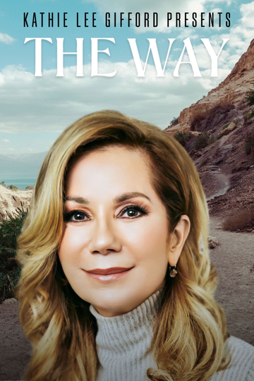 Kathie Lee Gifford presents The Way