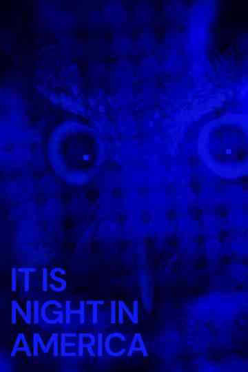 It Is Night in America