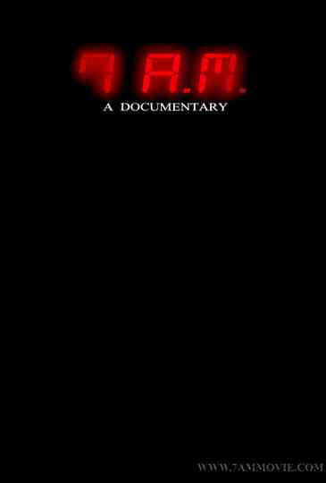 7 AM A Documentary