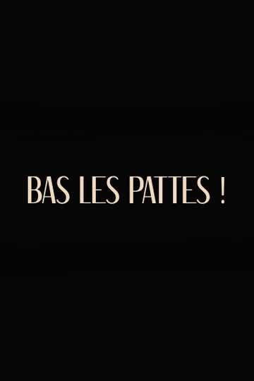 Bas les pattes