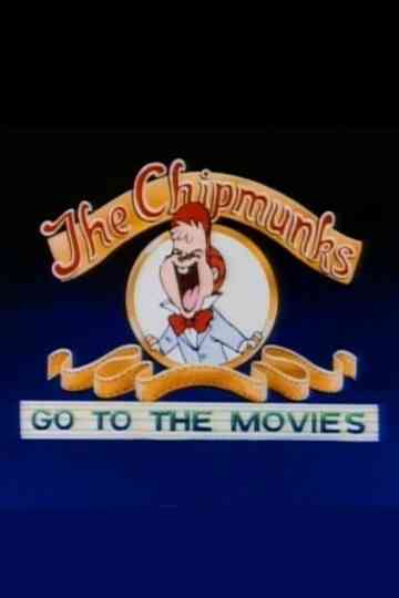Alvin and the Chipmunks: The Chipmunks Go to the Movies