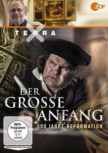 Der große Anfang: 500 Jahre Reformation