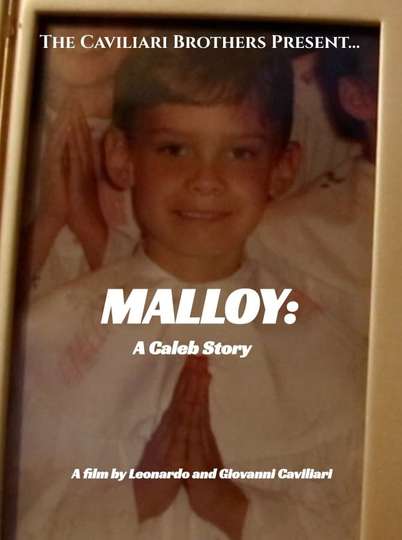 The Caviliari Brothers Present MALLOY A Caleb Story Poster