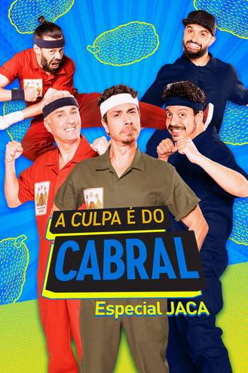A Culpa é do Cabral Especial JACA Poster